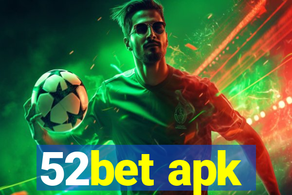 52bet apk